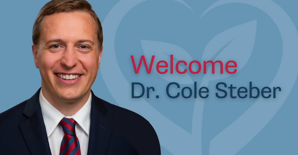 Welcome Dr. Cole Steber.